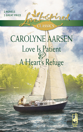 Title details for Love Is Patient and A Heart's Refuge by Carolyne Aarsen - Available